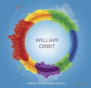 William Orbit: Pieces In A Modern Style 2 Deluxe [2CD]