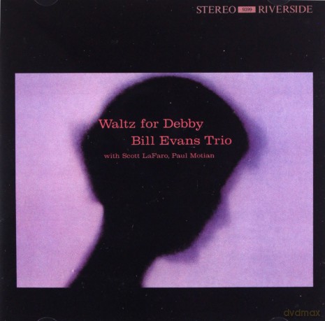 Bill Evans Trio: Waltz For Debby [CD]