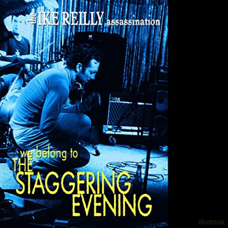 Ike Reilly Assa: We Belong To The Staggering Evening [CD]
