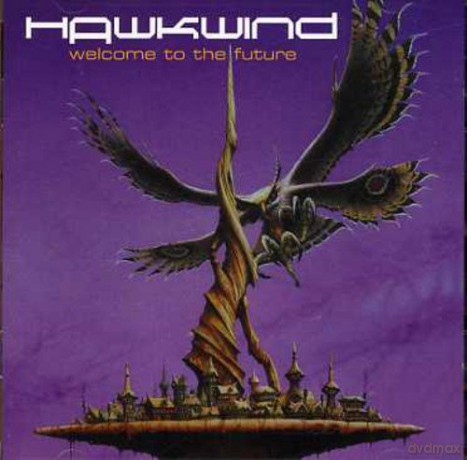 Hawkwind: Welcome To The Future [2CD]