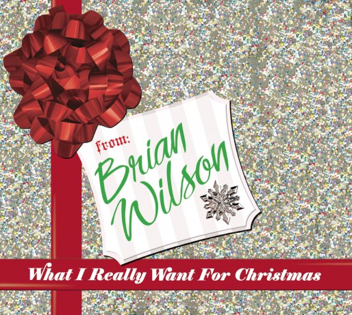 Brian Wilson: What I Really Want For Christmas [CD]