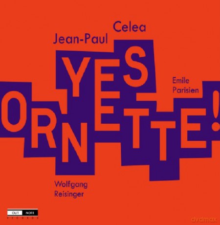 Jean Paul Celea: Yes Ornette [CD]
