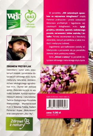 100 naturalnych sposobów na najczęstsze dolegliwości - Zbigniew Przybylak [KSIĄŻKA]