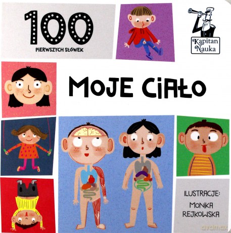 100 pierwszych słówek. Moje ciało - Monika Rejkowska [KSIĄŻKA]