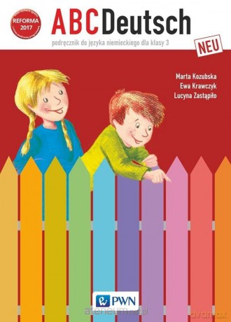 ABCDeutsch neu 3 podręcznik - Marta Kozubska, Ewa Krawczyk, Lucyna Zastąpiło [KSIĄŻKA]