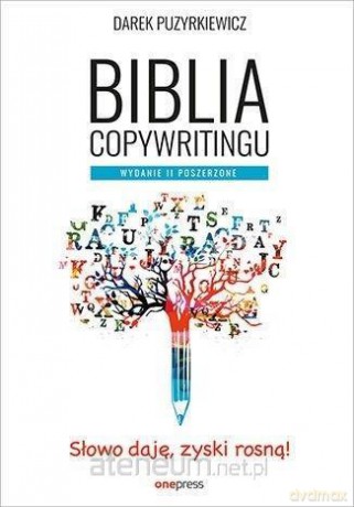 Biblia copywritingu - Dariusz Puzyrkiewicz [KSIĄŻKA]