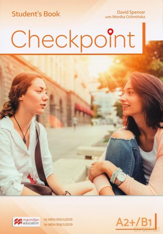 Checkpoint A2+/B1 podręcznik (wersja wieloletnia) - David Spencer, Monika Cichmińska [KSIĄŻKA]