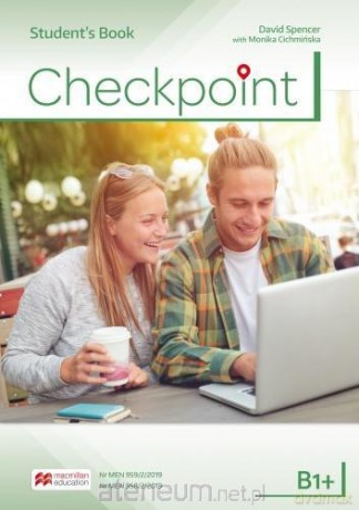 Checkpoint B1+ podręcznik (wersja wieloletnia) - David Spencer, Monika Cichmińska [KSIĄŻKA]