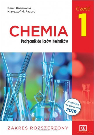 Chemia LO 1 podręcznik Zakres rozszerzony - Kamil Kazanowski [KSIĄŻKA]