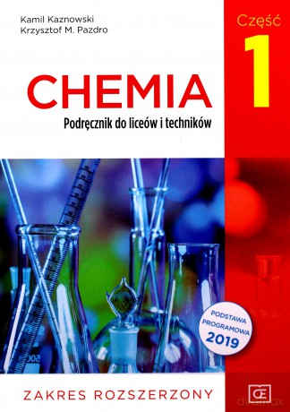 Chemia LO 1 podręcznik Zakres rozszerzony - Kamil Kazanowski [KSIĄŻKA]