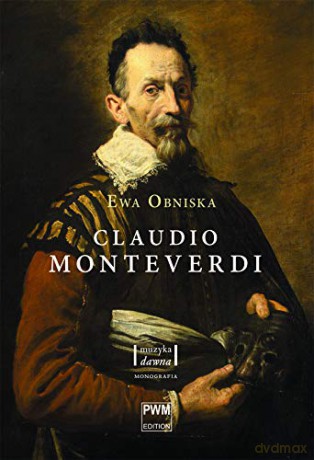 Claudio Monteverdi - Ewa Obniska [KSIĄŻKA]