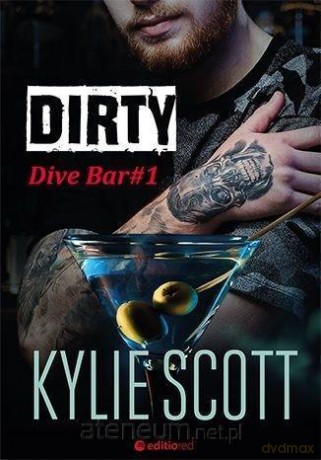 Dirty. Dive Bar - Kylie Scott [KSIĄŻKA]