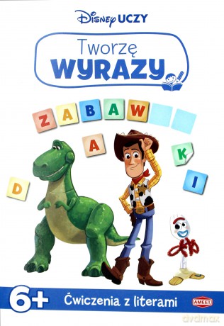 Disney uczy. Toy Story 4. Tworzę wyrazy 6+ [KSIĄŻKA]