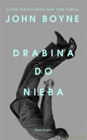 Drabina do nieba - John Boyne [KSIĄŻKA]