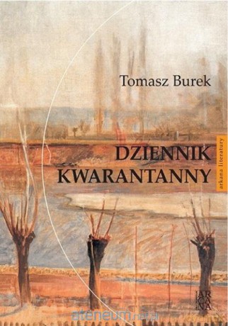 Dziennik kwarantanny - Tomasz Burek [KSIĄŻKA]