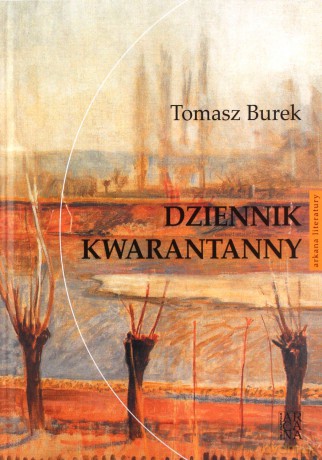 Dziennik kwarantanny - Tomasz Burek [KSIĄŻKA]