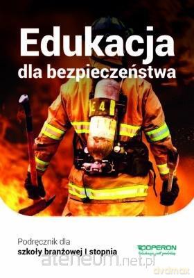 Edukacja dla bezpieczeństwa 1 podręcznik - Barbara Boniek, Andrzej Kruczyński [KSIĄŻKA]