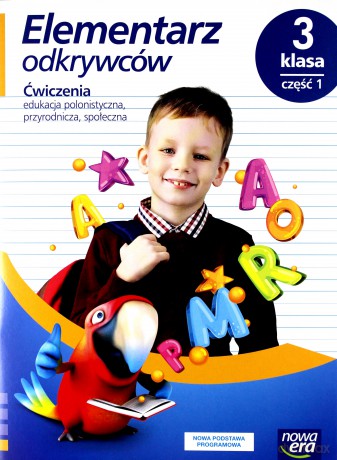 Elementarz odkrywców 3 Ćwiczenia cz.1 - Barbara Stępień, Ewa Hryszkiewicz, Małgorzata Ogrodowczyk, Joanna Winiecka-Nowak [KSIĄŻKA]