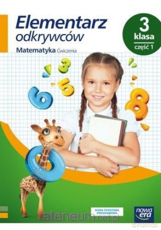 Elementarz odkrywców 3 Matematyka Ćwiczenia cz.1 - Krystyna Bielenica, Maria Bura, Małgorzata Kwil [KSIĄŻKA]