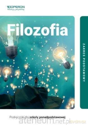 Filozofia LO 1 Podręcznik Zakres podstawowy [KSIĄŻKA]