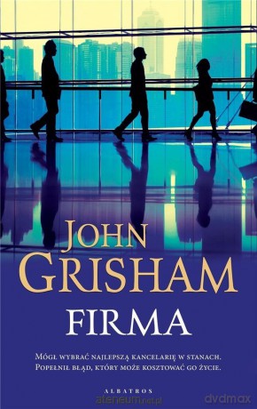 Firma - John Grisham [KSIĄŻKA]
