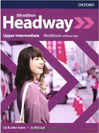 Headway 5E Upper Intermediate ćwiczenie without key - Liz Soars, John Soars, Jo McCaul [KSIĄŻKA]