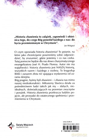 Historia zbawienia. Nasza historia - Jos H. Flores, Patrycja Młynarek [KSIĄŻKA]