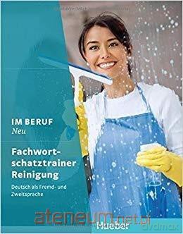 Im BerufU - Fachwortschatztrainer Reinigung [KSIĄŻKA]