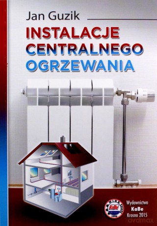 Instalacje centralnego ogrzewania - Jan Guzik [KSIĄŻKA]