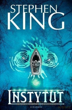 Instytut - Stephen King [KSIĄŻKA]