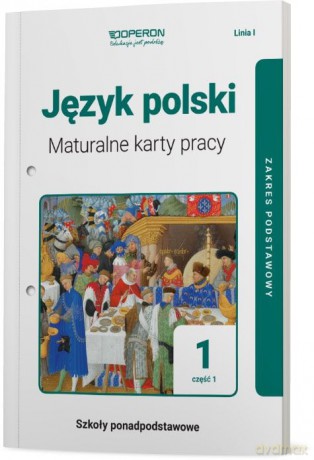 Język polski LO 1 Maturalne karty pracy Zakres podstawowy cz.1 2019 [KSIĄŻKA]