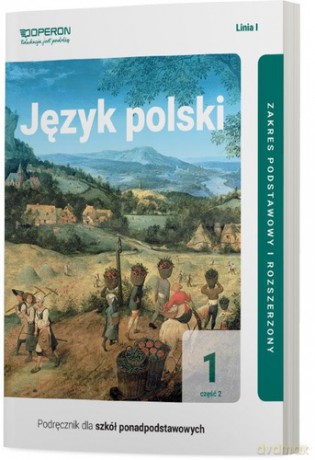 Język polski LO 1 Podręcznik Zakres podstawowy i rozszerzony cz.2 linia I [KSIĄŻKA]