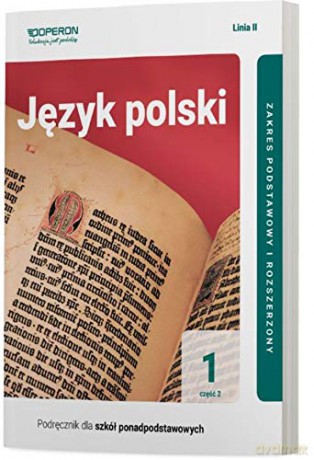 Język polski LO 1 Podręcznik Zakres podstawowy i rozszerzony cz.2 linia II [KSIĄŻKA]