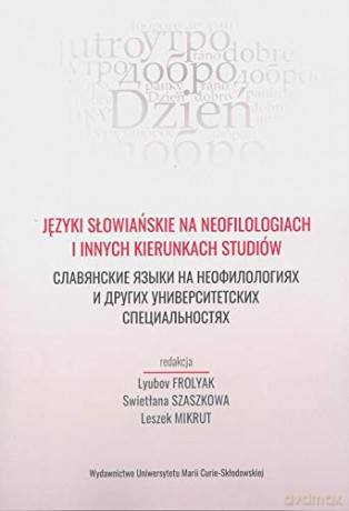 Języki słowiańskie na neofilologiach i innych [KSIĄŻKA]