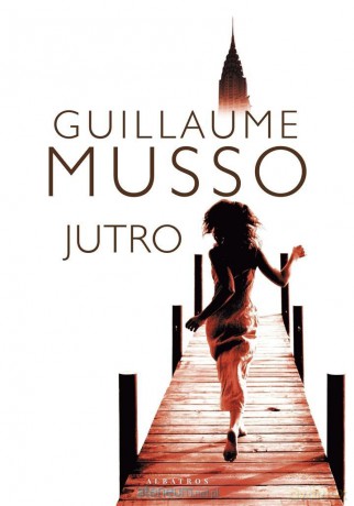 Jutro - Guillaume Musso [KSIĄŻKA]