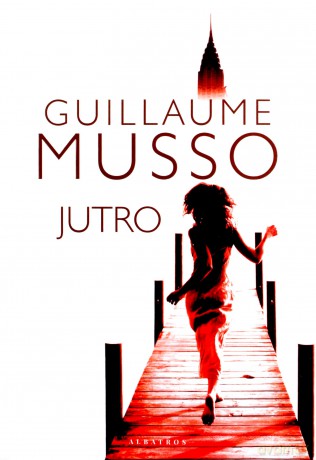 Jutro - Guillaume Musso [KSIĄŻKA]