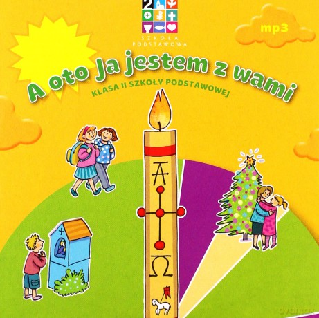 Katechizm Szkoła podstawowa 2 A oto ja jestem Podręcznik 1-2 - Aneta Frączak, Danuta Kwiatkowska, Szewczyk Robert Rafał [KSIĄŻKA]