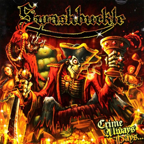 Swashbuckle: Crime Always Pays [CD]