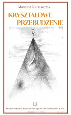Kryształowe przebudzenie - Marzena Tomaszczak [KSIĄŻKA]