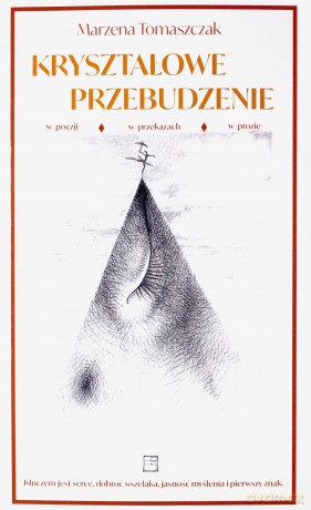 Kryształowe przebudzenie - Marzena Tomaszczak [KSIĄŻKA]