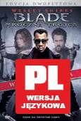 Blade: Mroczna Trójca+Blade: Wieczny Łowca 2 [3DVD]