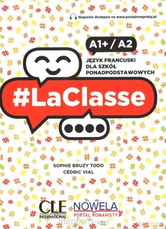 LaClasse A1+/A2 Podręcznik - Sophie Bruzy Todd, Cedric Vial [KSIĄŻKA]