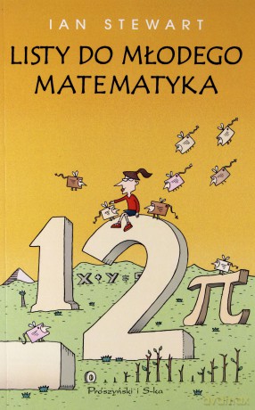Listy do młodego matematyka - Ian Stewart [KSIĄŻKA]