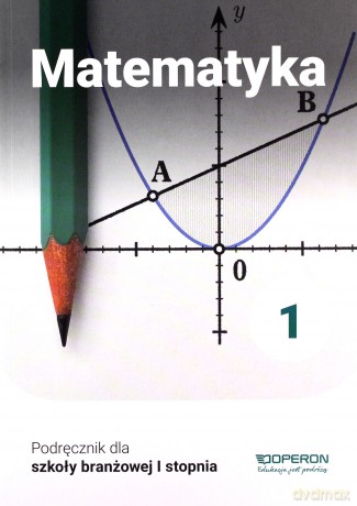 Matematyka 1 podręcznik - Adam Konstantynowicz, Anna Konstantynowicz, Małgorzata Pająk [KSIĄŻKA]