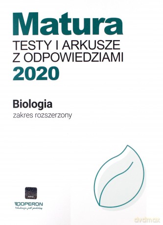 Matura 2020 Biologia Testy i arkusze Zakres rozszerzony [KSIĄŻKA]