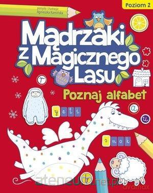 Mądrzaki z Magicznego Lasu. Poznaj alfabet 2 - Agnieszka Kamińska [KSIĄŻKA]