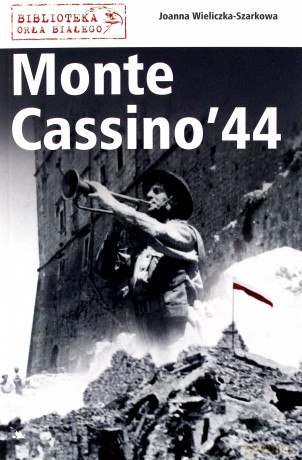 Monte Cassino '44 - Joanna Wieliczka-Szarkowa [KSIĄŻKA]