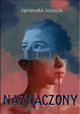Naznaczony - Agnieszka Antosik [KSIĄŻKA]