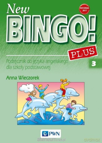 New Bingo! 3 Plus podręcznik - Anna Wieczorek [KSIĄŻKA]