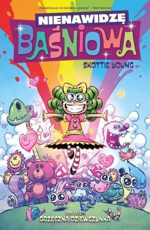 Nienawidzę baśniowa (Tom 3) Grzeczna dziewczynka - Skottie Young [KOMIKS]